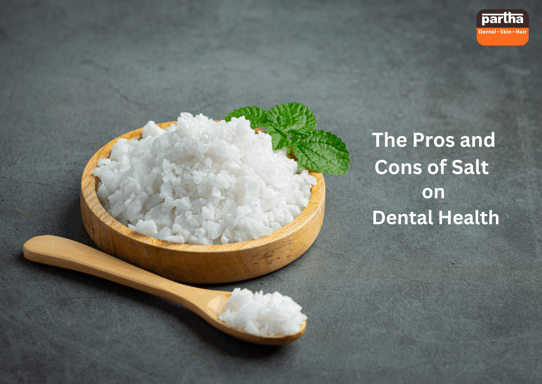 The Pros And Cons Of Salt On DentalHealth | Best Clinic-130+