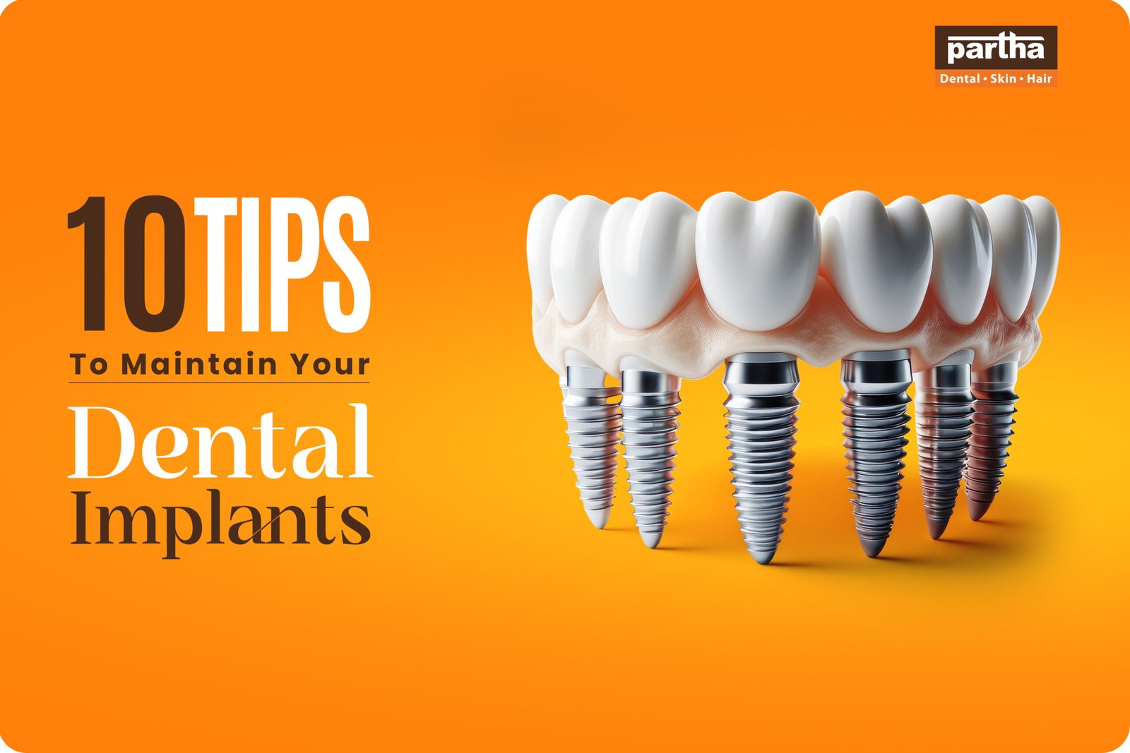 10 Tips to Maintain Your Dental Implants scaled