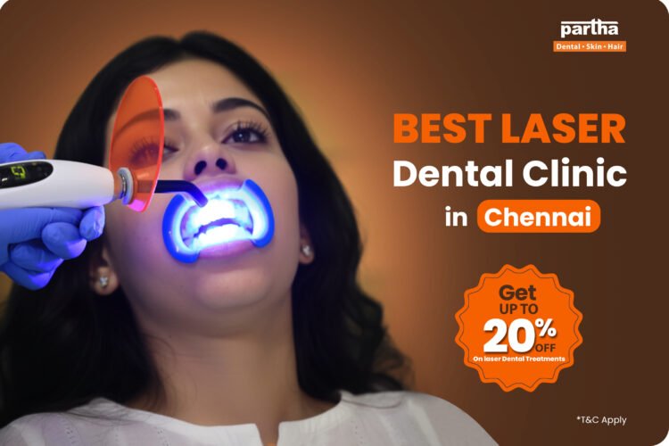 best laser dental clinic in chennai