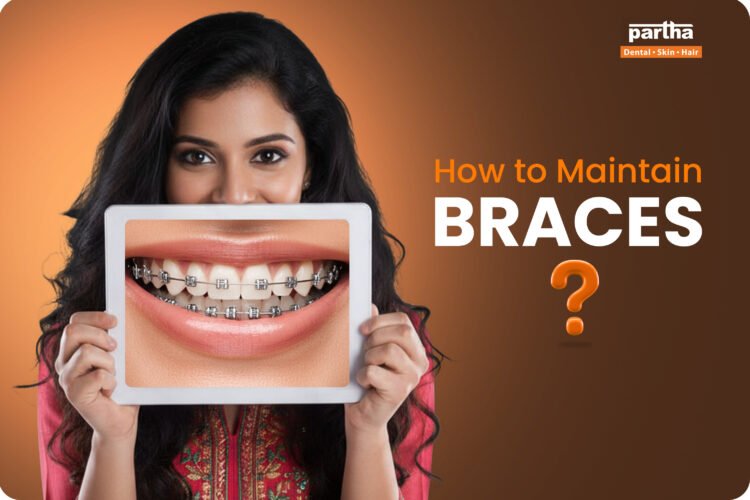 how to maintain braces