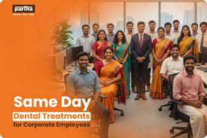 Same Day Dental Treatments for Corporate Employees