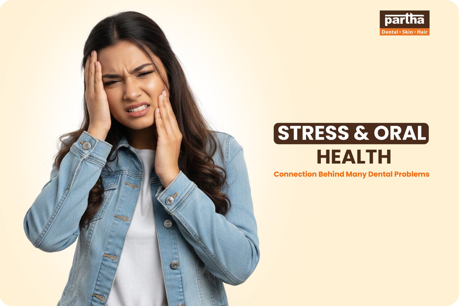 stress oral health Partha Dental