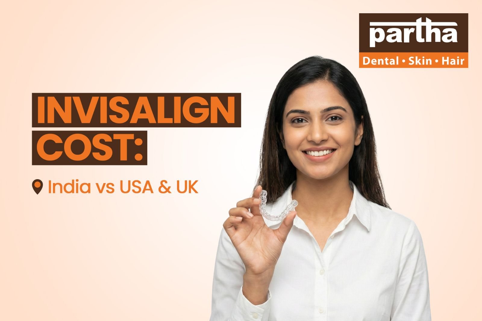 Invisalign Cost in India vs USA, UK