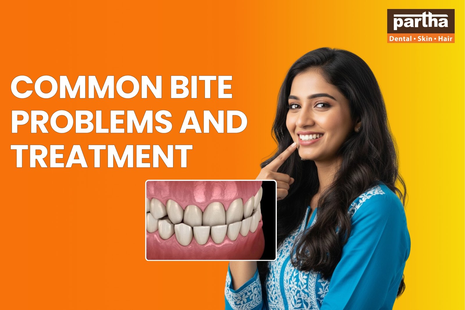 Common Bite Problems and Treatment