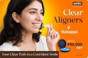 Clear Aligners Treatment in Boduppal