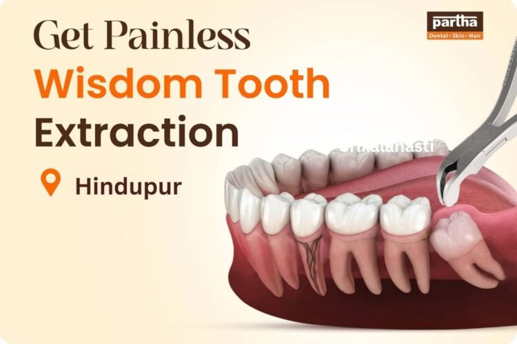 Wisdom teeth extraction in hindupur